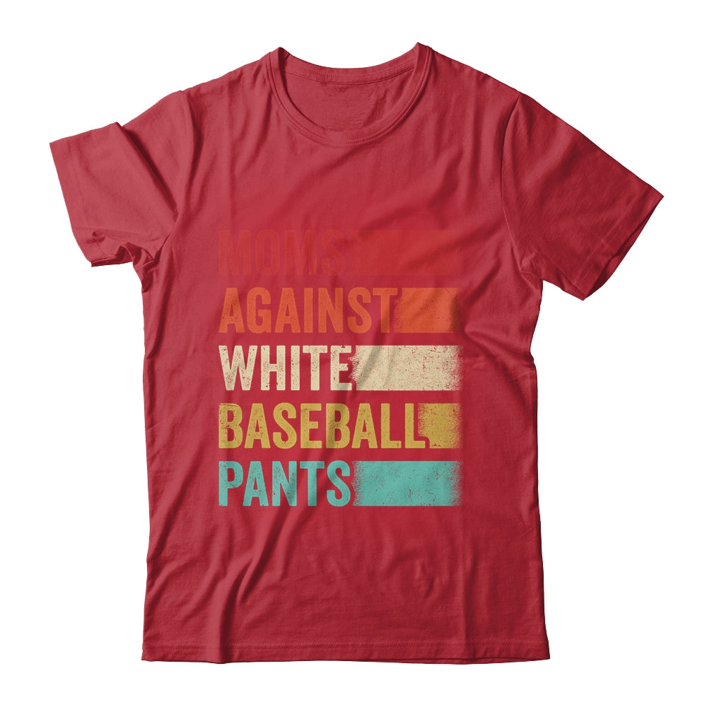 Moms Against White Baseball Pants Funny Baseball Mom Retro Shirt & Tank Top | siriusteestore