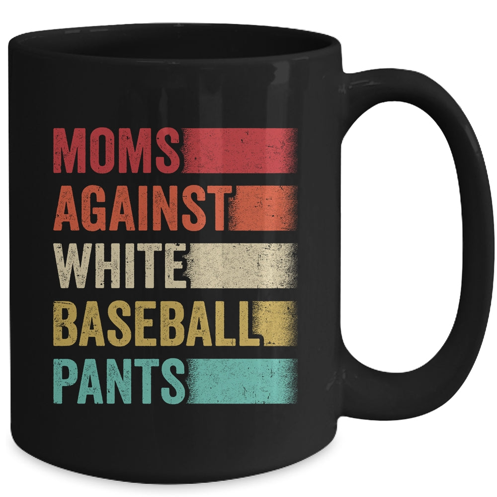 Moms Against White Baseball Pants Funny Baseball Mom Retro Mug | siriusteestore