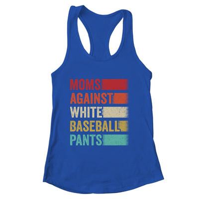 Moms Against White Baseball Pants Funny Baseball Mom Retro Shirt & Tank Top | siriusteestore