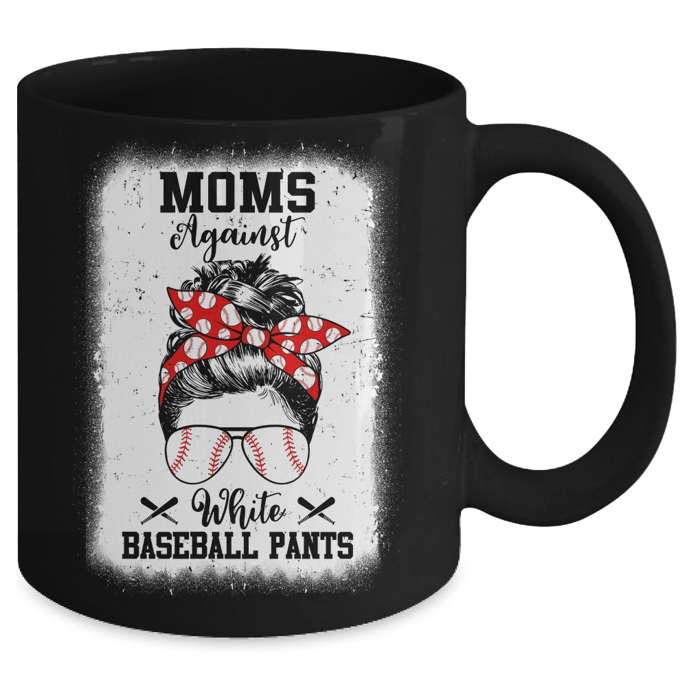 Moms Against White Baseball Pants Messy Bun Hair Mug | siriusteestore