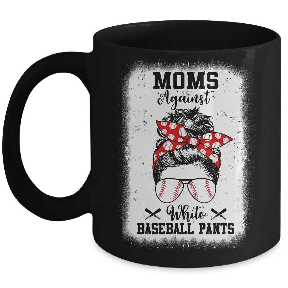 Moms Against White Baseball Pants Messy Bun Hair Mug | siriusteestore