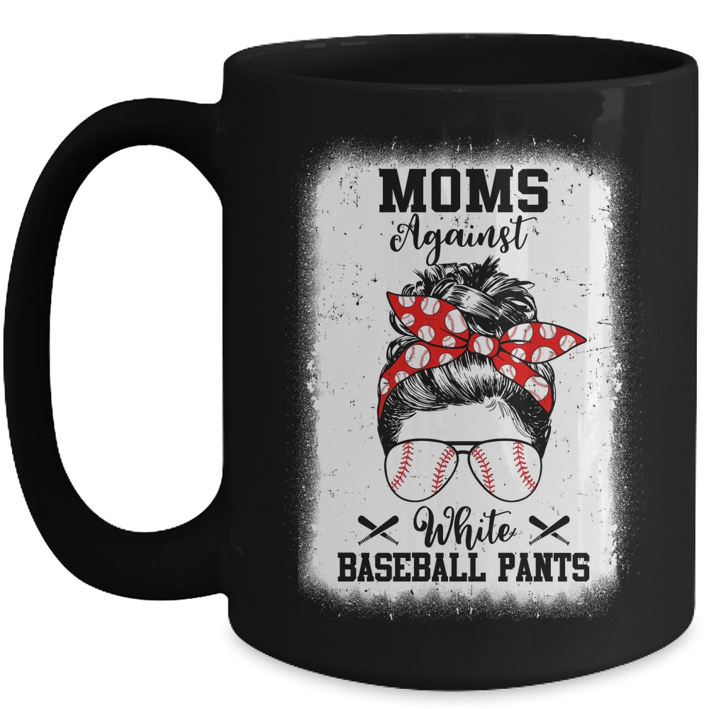 Moms Against White Baseball Pants Messy Bun Hair Mug | siriusteestore