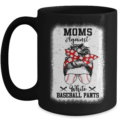 Moms Against White Baseball Pants Messy Bun Hair Mug | siriusteestore