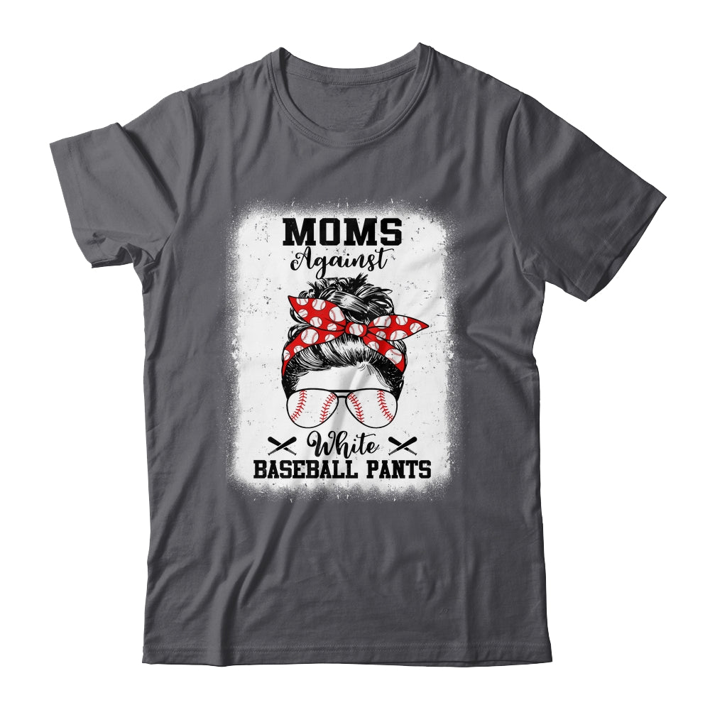Moms Against White Baseball Pants Messy Bun Hair Shirt & Tank Top | siriusteestore