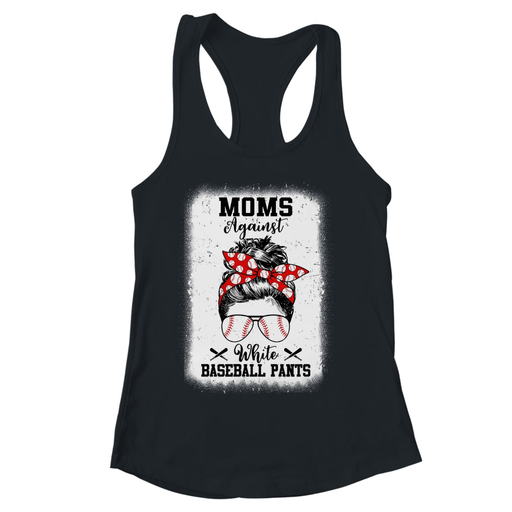 Moms Against White Baseball Pants Messy Bun Hair Shirt & Tank Top | siriusteestore