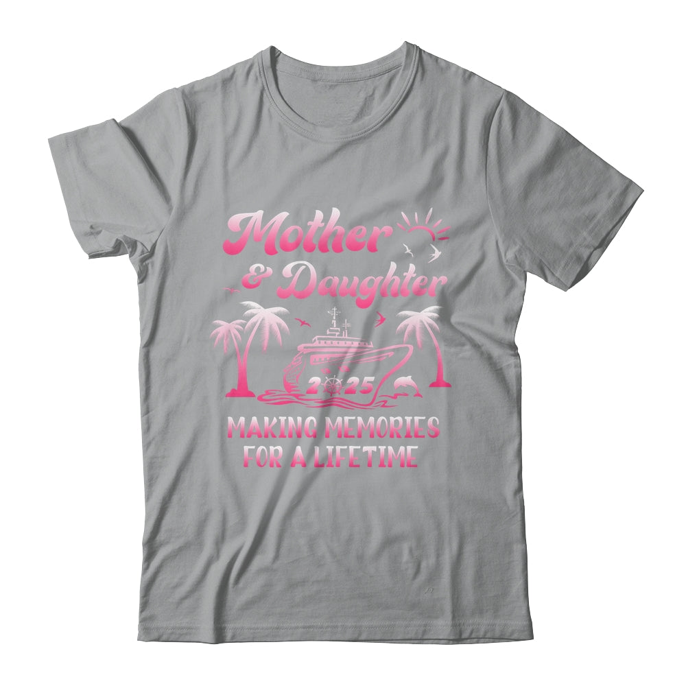 Mother And Daughter Cruise 2025 Family Trip Matching Funny Shirt & Tank Top | siriusteestore