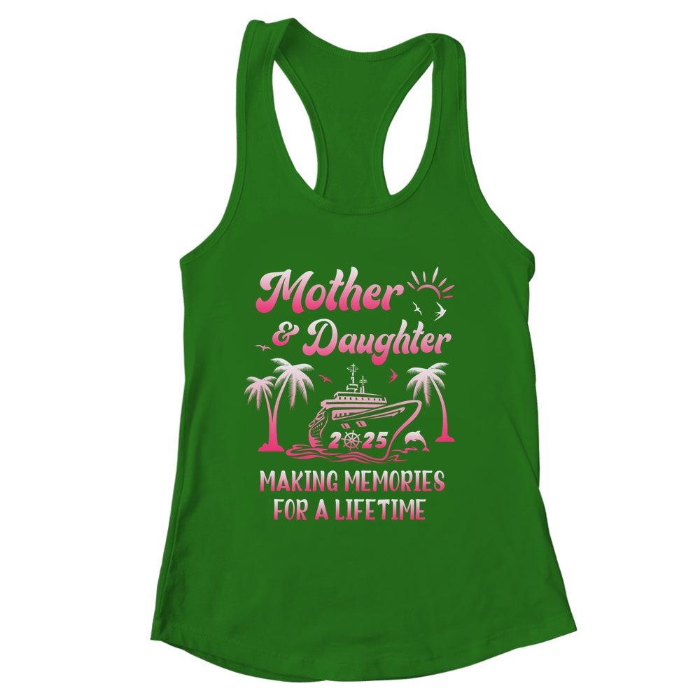 Mother And Daughter Cruise 2025 Family Trip Matching Funny Shirt & Tank Top | siriusteestore