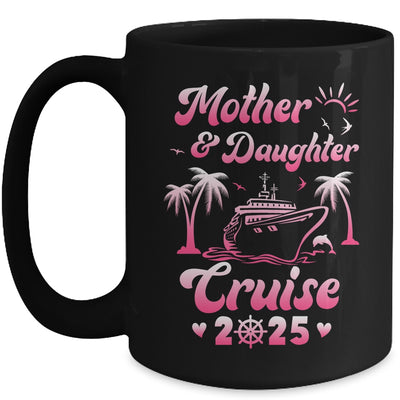 Mother And Daughter Cruise 2025 Funny Family Trip Matching Mug | siriusteestore