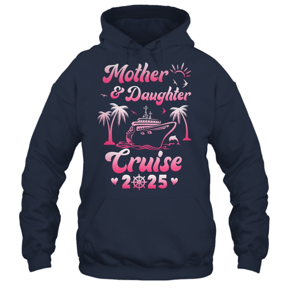 Mother And Daughter Cruise 2025 Funny Family Trip Matching Shirt & Tank Top | siriusteestore