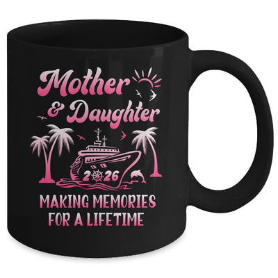 Mother And Daughter Cruise 2026 Family Trip Matching Funny Mug | siriusteestore