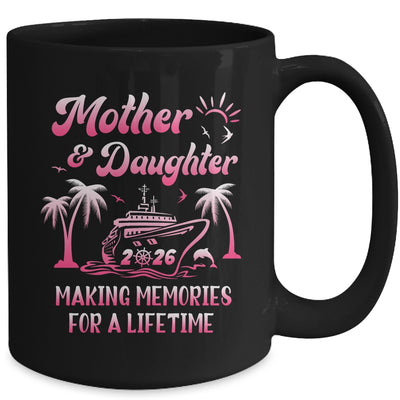 Mother And Daughter Cruise 2026 Family Trip Matching Funny Mug | siriusteestore