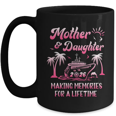 Mother And Daughter Cruise 2026 Family Trip Matching Funny Mug | siriusteestore