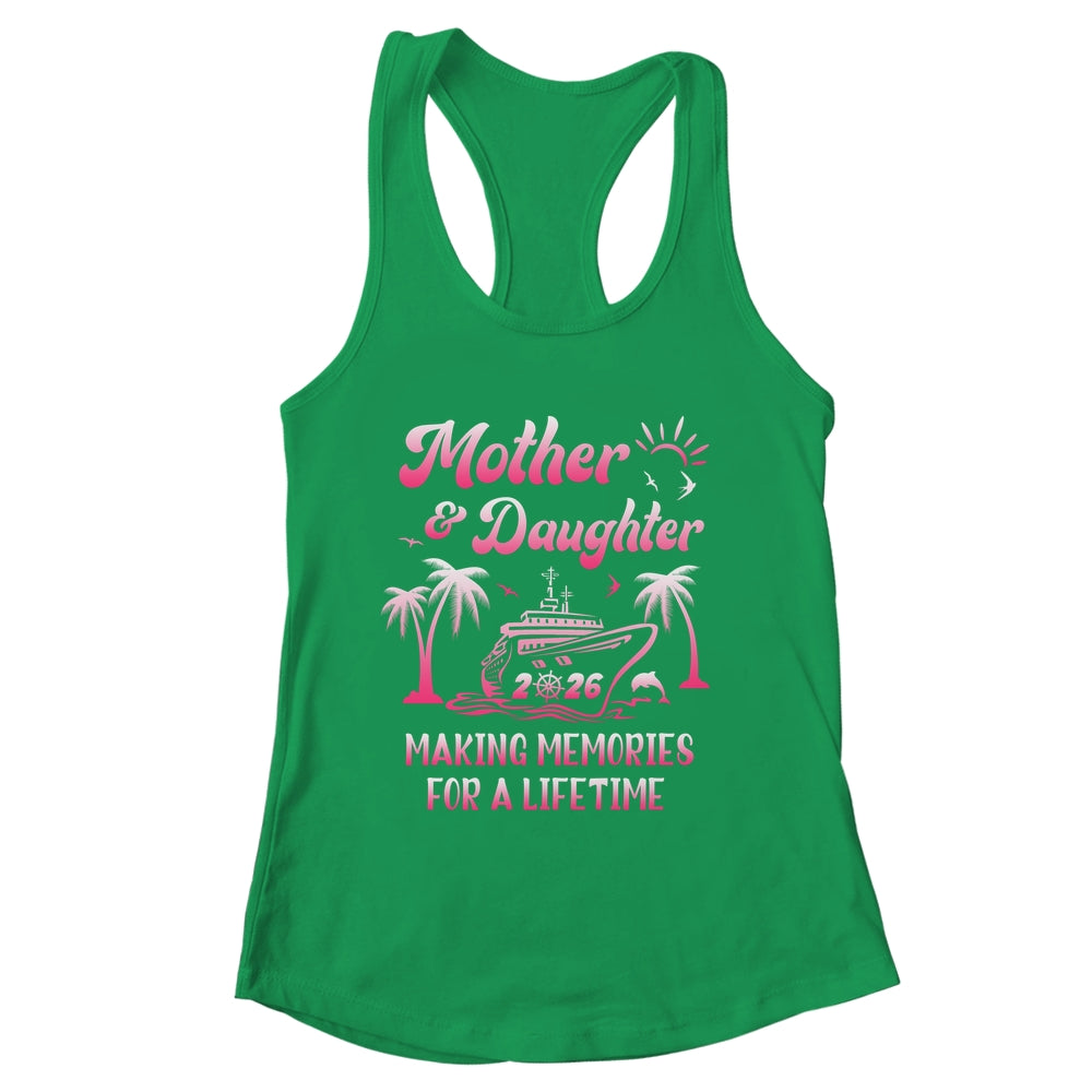 Mother And Daughter Cruise 2026 Family Trip Matching Funny Shirt & Tank Top | siriusteestore