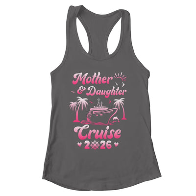 Mother And Daughter Cruise 2026 Funny Family Trip Matching Shirt & Tank Top | siriusteestore
