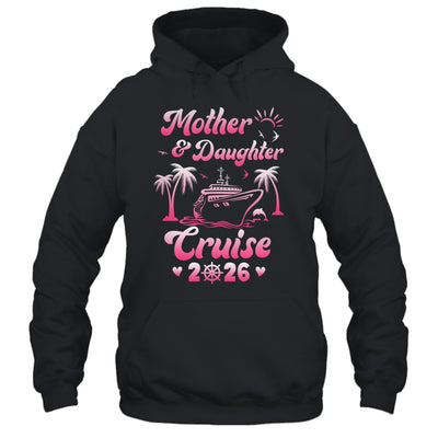 Mother And Daughter Cruise 2026 Funny Family Trip Matching Shirt & Tank Top | siriusteestore