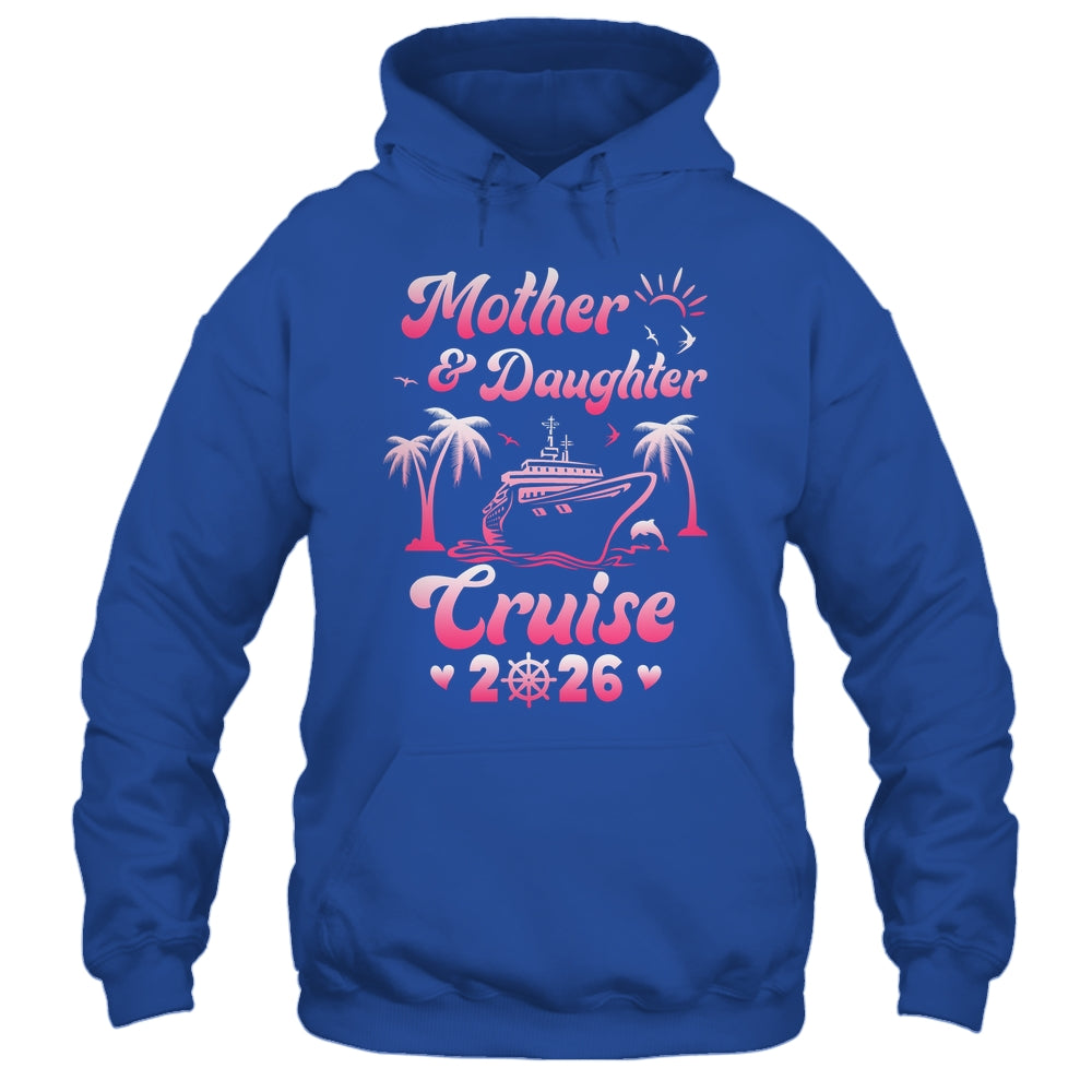 Mother And Daughter Cruise 2026 Funny Family Trip Matching Shirt & Tank Top | siriusteestore