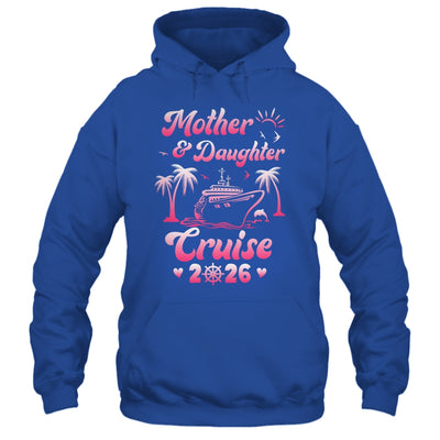 Mother And Daughter Cruise 2026 Funny Family Trip Matching Shirt & Tank Top | siriusteestore