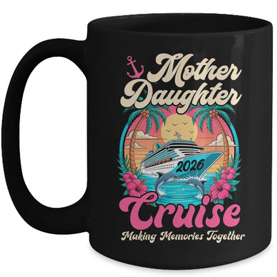 Mother Daughter Cruise 2026 Matching Trip Together Vacation Mug | siriusteestore