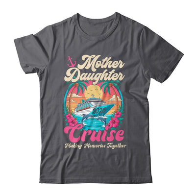 Mother Daughter Cruise 2026 Matching Trip Together Vacation Shirt & Tank Top | siriusteestore