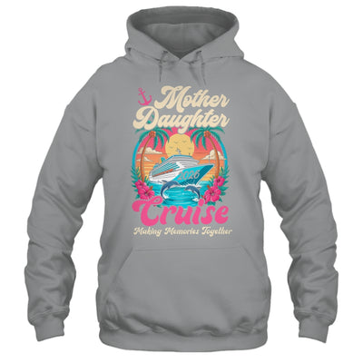 Mother Daughter Cruise 2026 Matching Trip Together Vacation Shirt & Tank Top | siriusteestore