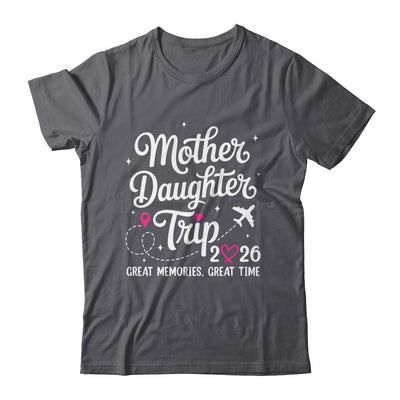 Mother Daughter Trip 2026 Great Memories Mom Daughter Travel Shirt & Tank Top | siriusteestore