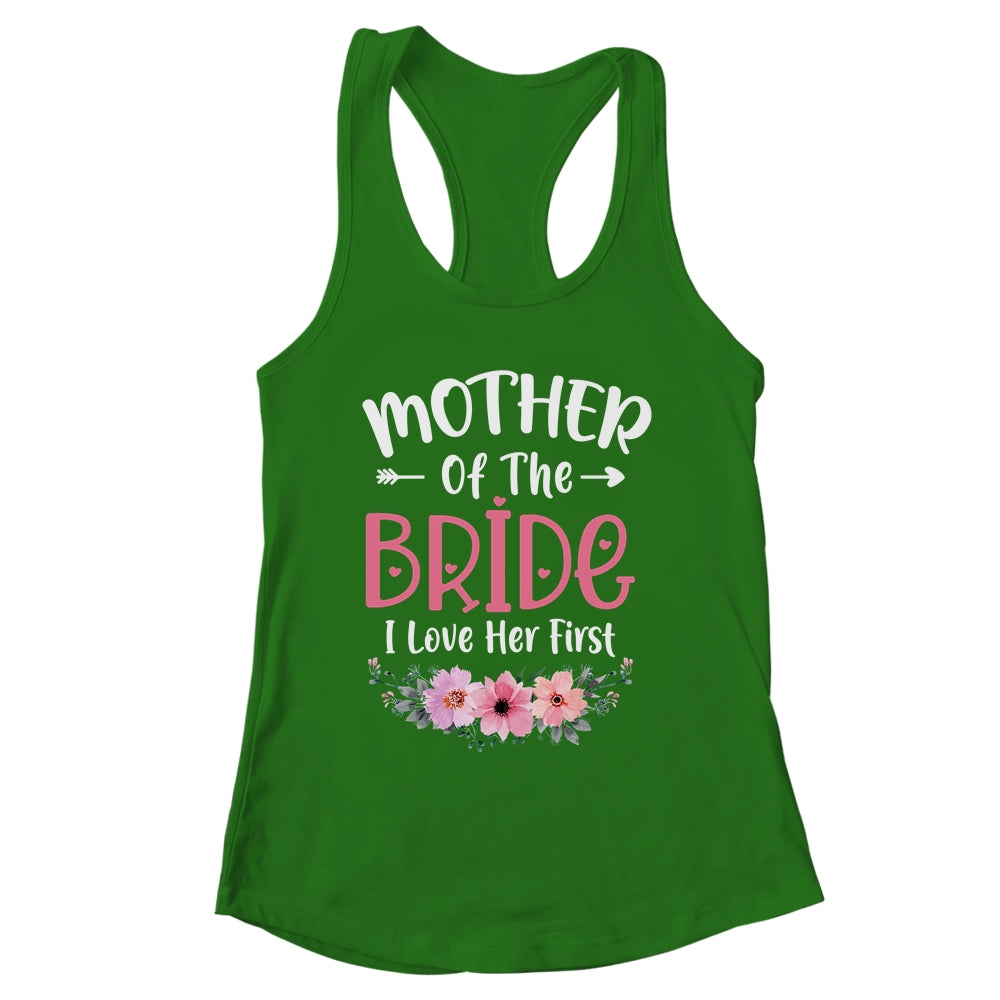 Mother Of The Bride I Loved Her First Bride And Groom Women Shirt & Tank Top | siriusteestore