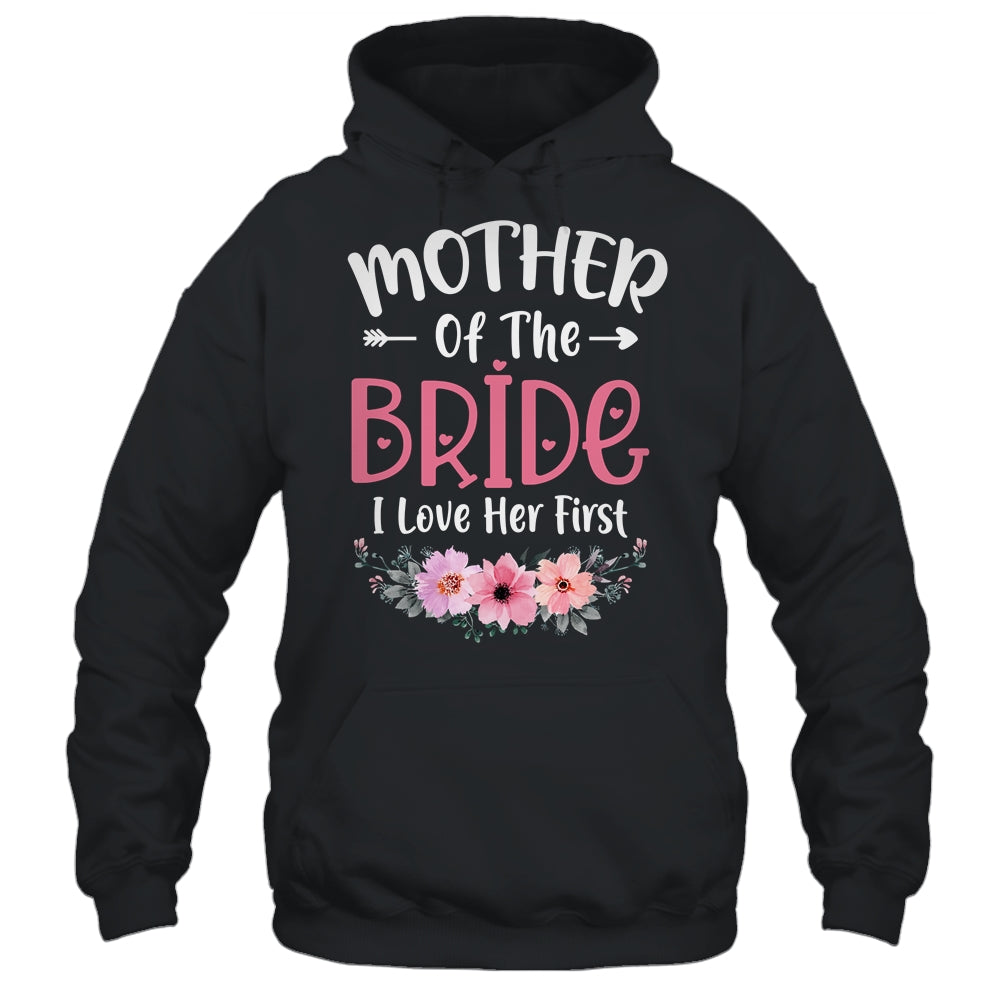Mother Of The Bride I Loved Her First Bride And Groom Women Shirt & Tank Top | siriusteestore