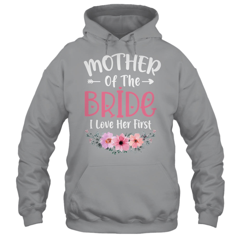 Mother Of The Bride I Loved Her First Bride And Groom Women Shirt & Tank Top | siriusteestore