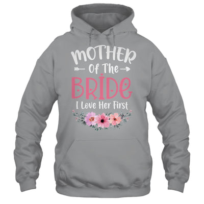 Mother Of The Bride I Loved Her First Bride And Groom Women Shirt & Tank Top | siriusteestore