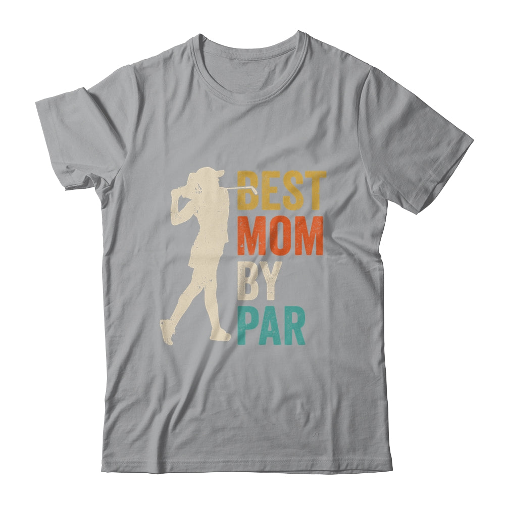 Mothers Day Golf Best Mom By Par Golfing Golfer Mama Retro Shirt & Tank Top | siriusteestore