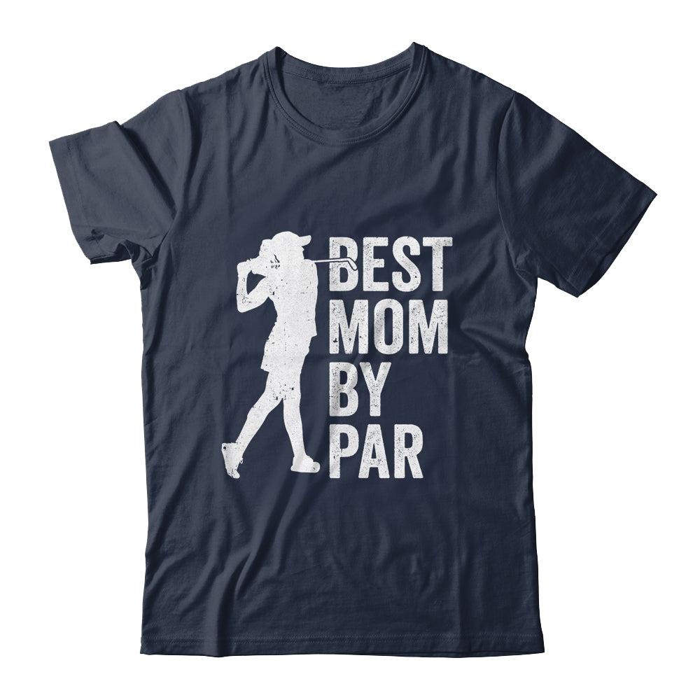 Mothers Day Golf Best Mom By Par Golfing Golfer Mama Women Shirt & Tank Top | siriusteestore
