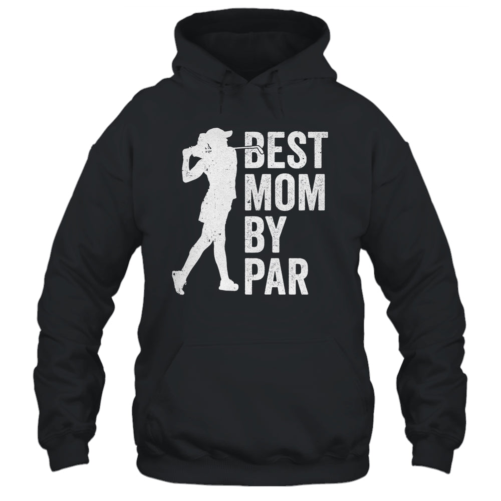 Mothers Day Golf Best Mom By Par Golfing Golfer Mama Women Shirt & Tank Top | siriusteestore