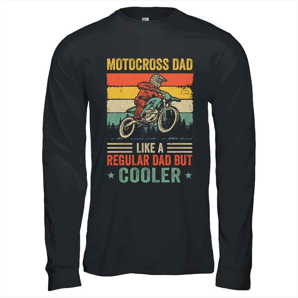 Motocross Dad Like Regular Dad But Cooler Dirt Bike Dad Men Shirt & Hoodie | siriusteestore