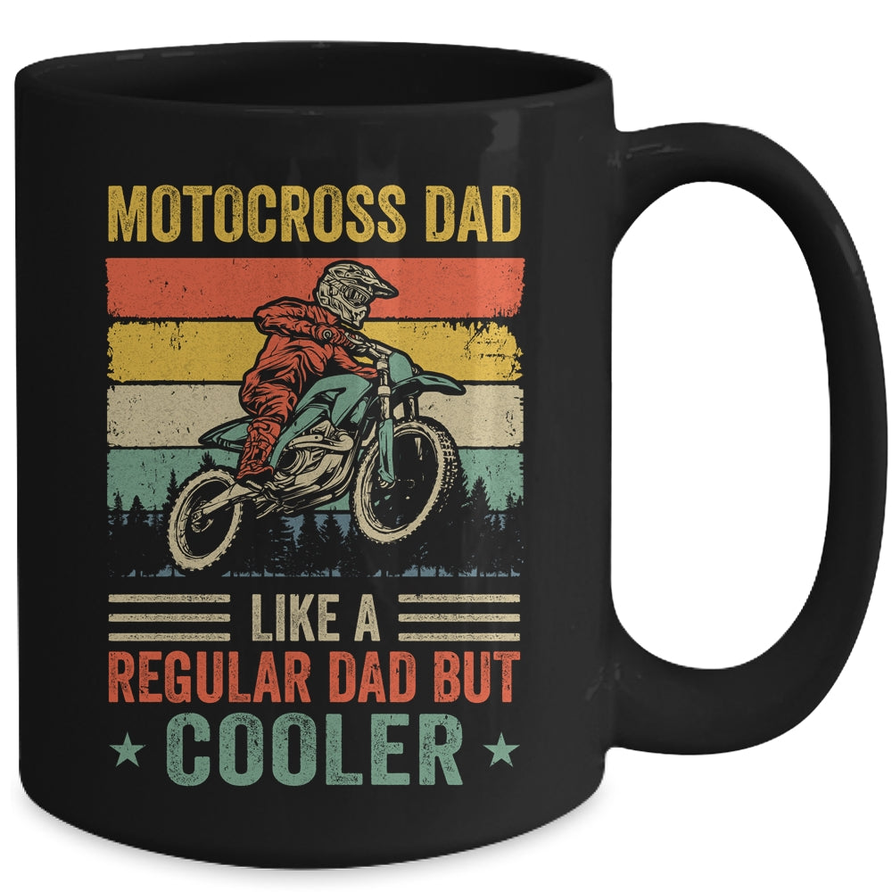 Motocross Dad Like Regular Dad But Cooler Dirt Bike Dad Men Mug | siriusteestore