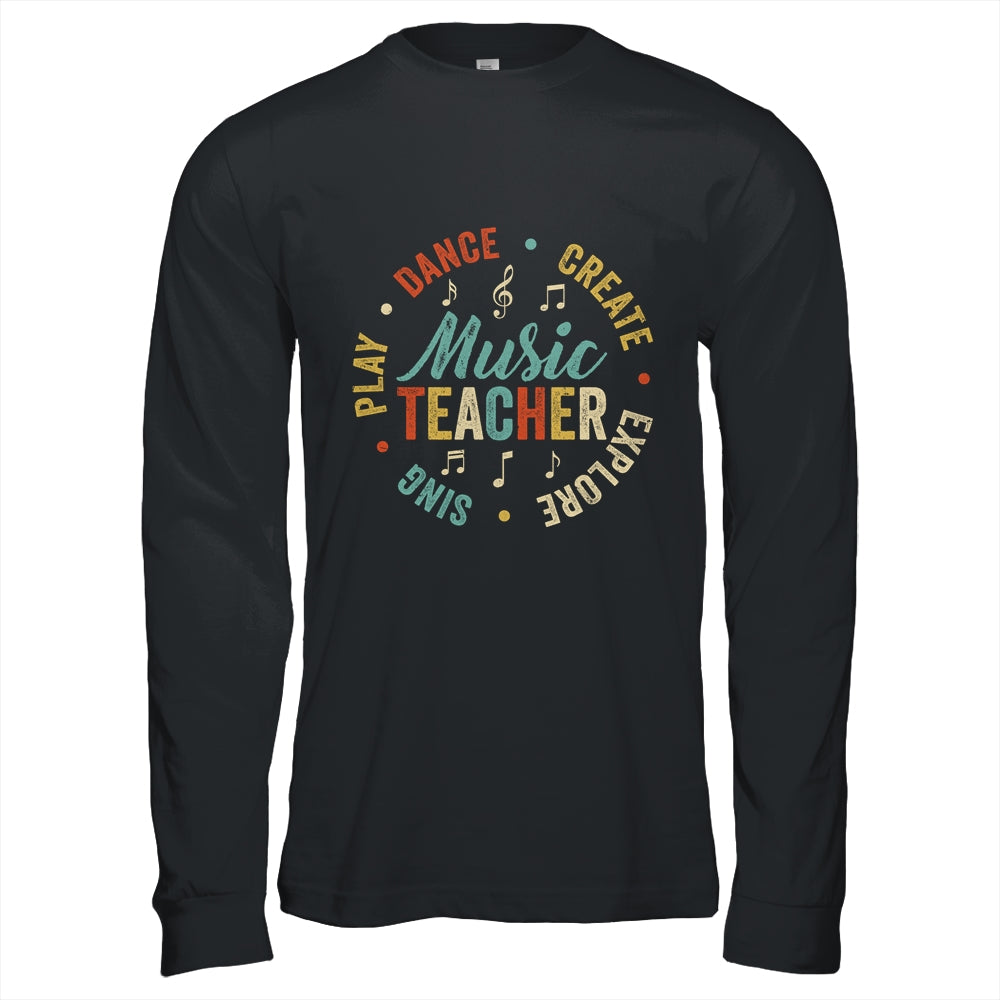 Music Teacher Sing Play Dance Create Explore Back To School Shirt & Hoodie | siriusteestore