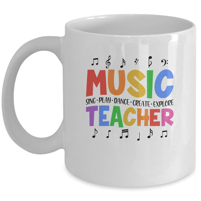 Music Teacher Sing Play Dance Create Explore Teaching Music Mug | siriusteestore
