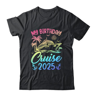 My Birthday Cruise 2025 Party Cruise Birthday Vacation Shirt & Tank Top | siriusteestore