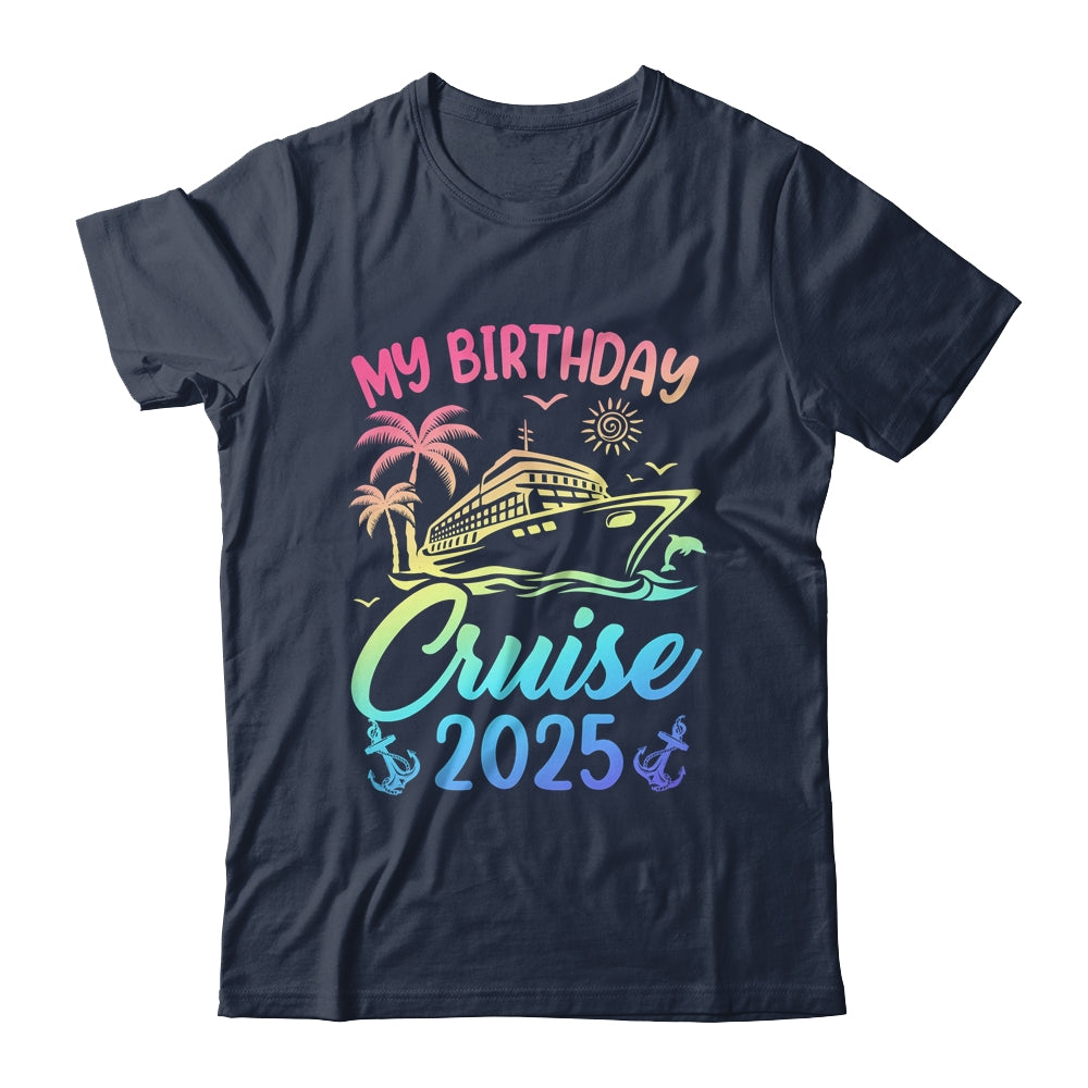 My Birthday Cruise 2025 Party Cruise Birthday Vacation Shirt & Tank Top | siriusteestore