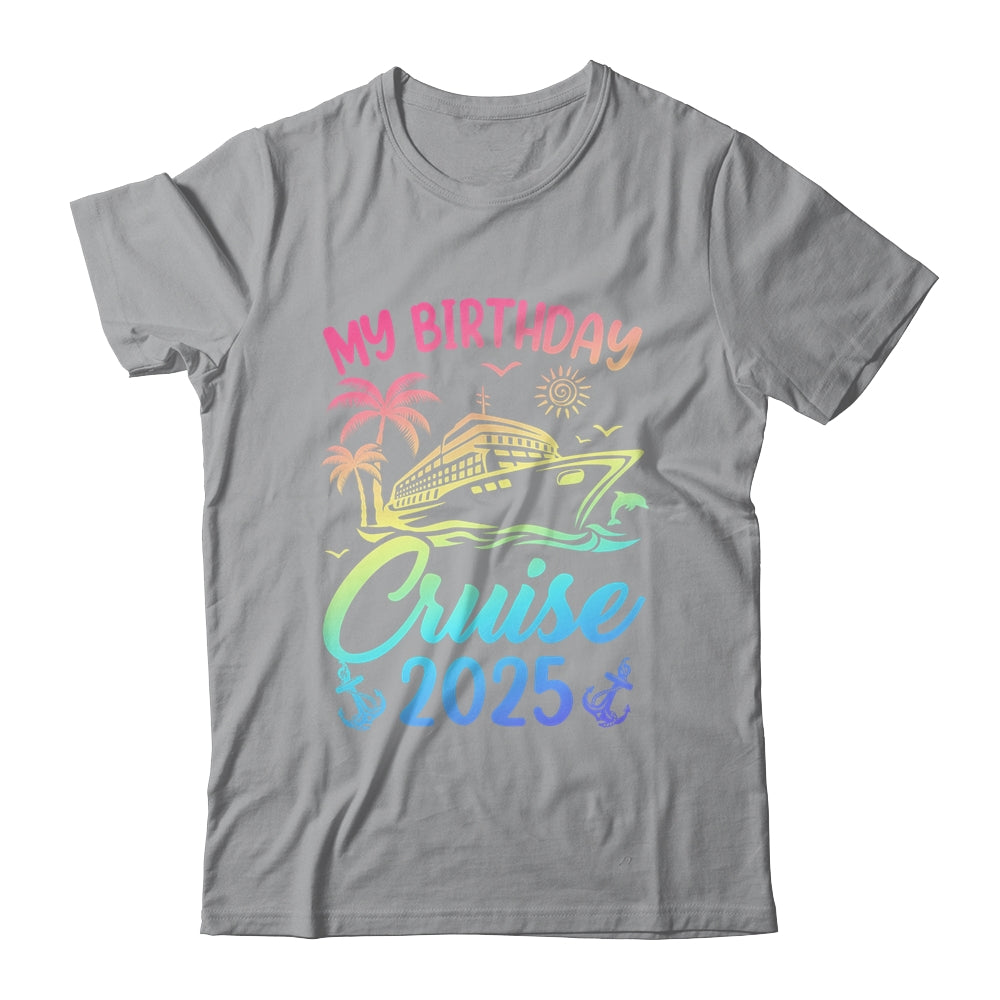 My Birthday Cruise 2025 Party Cruise Birthday Vacation Shirt & Tank Top | siriusteestore
