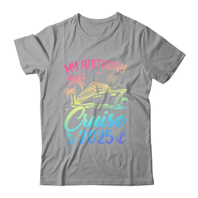 My Birthday Cruise 2025 Party Cruise Birthday Vacation Shirt & Tank Top | siriusteestore