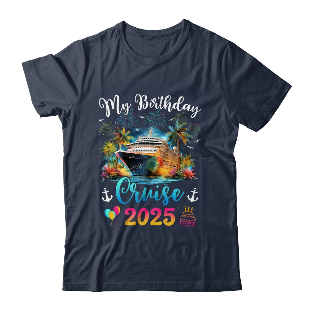 My Birthday Cruise 2025 Vacation Men Women Birthday Trip Shirt & Tank Top | siriusteestore