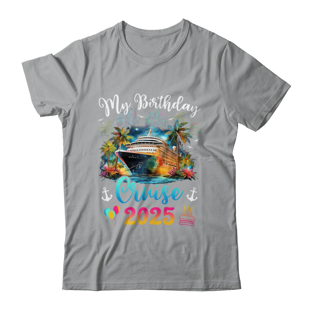 My Birthday Cruise 2025 Vacation Men Women Birthday Trip Shirt & Tank Top | siriusteestore