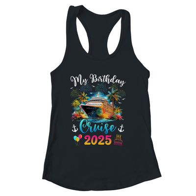 My Birthday Cruise 2025 Vacation Men Women Birthday Trip Shirt & Tank Top | siriusteestore