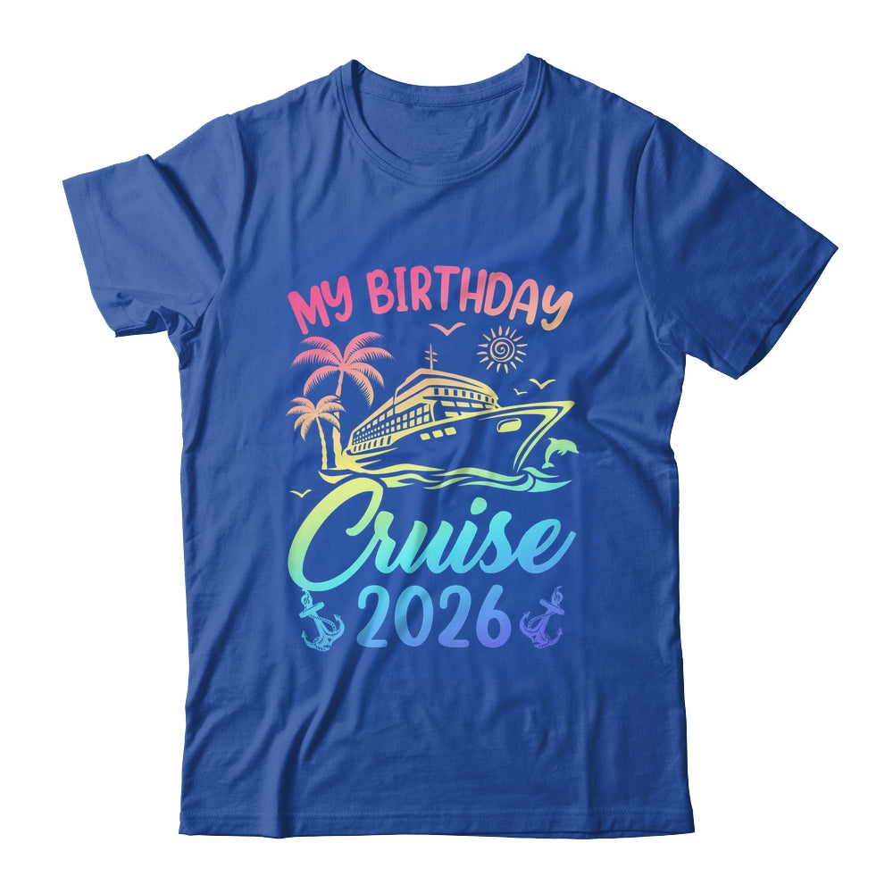 My Birthday Cruise 2026 Party Cruise Birthday Vacation Shirt & Tank Top | siriusteestore