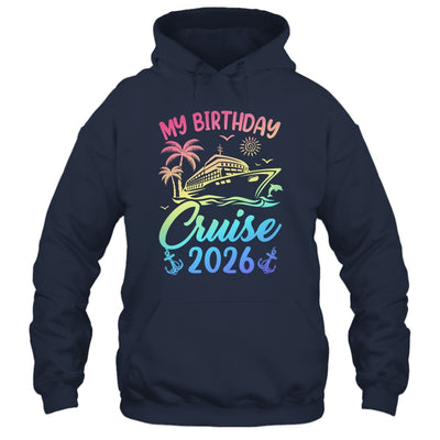 My Birthday Cruise 2026 Party Cruise Birthday Vacation Shirt & Tank Top | siriusteestore