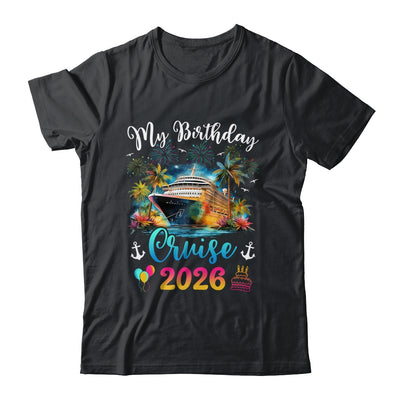 My Birthday Cruise 2026 Vacation Men Women Birthday Trip Shirt & Tank Top | siriusteestore