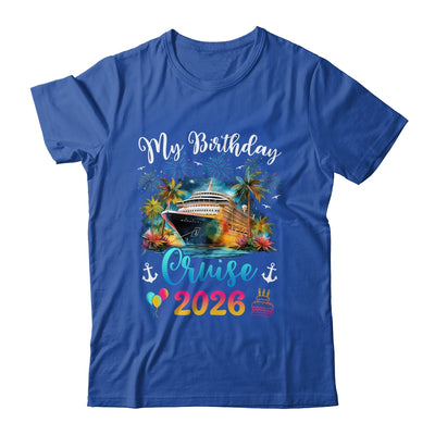 My Birthday Cruise 2026 Vacation Men Women Birthday Trip Shirt & Tank Top | siriusteestore