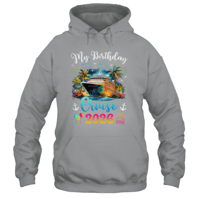 My Birthday Cruise 2026 Vacation Men Women Birthday Trip Shirt & Tank Top | siriusteestore