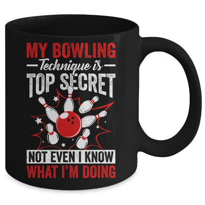 My Bowling Technique Is Top Secret Funny Men Women Bowler Mug | siriusteestore