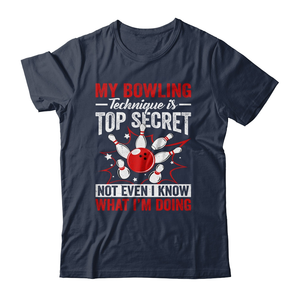 My Bowling Technique Is Top Secret Funny Men Women Bowler Shirt & Tank Top | siriusteestore